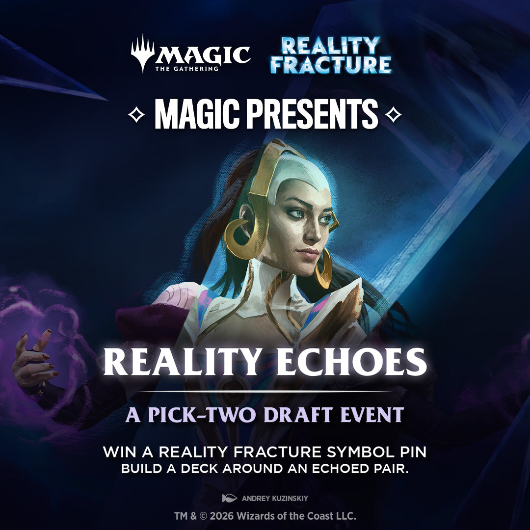 Magic the Gathering: Reality Fracture // Reality Echoes Pick-2 Booster Draft // 21.10.26 17:00